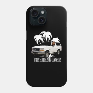 THE JUICE IS LOOSE Phone Case