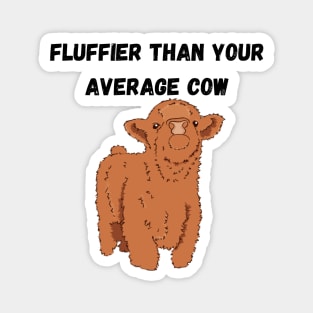 Fluffier than your average cow Magnet