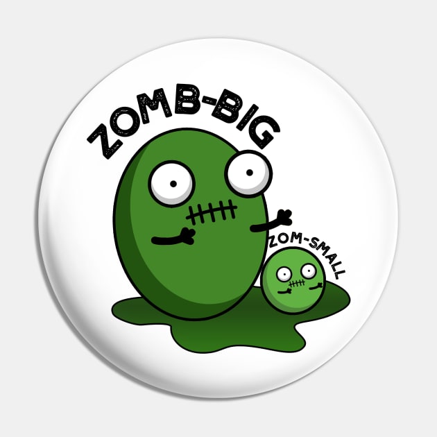 Zom-big Zom-small Cute Halloween Zombie Pun Pin by punnybone