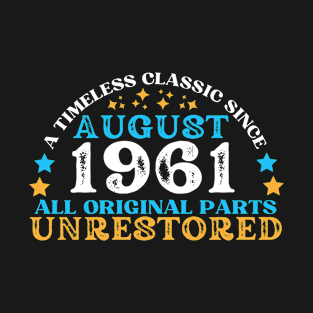 A timeless classic since August 1961. All original part, unrestored T-Shirt