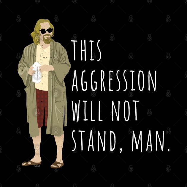 This aggression will not stand, man. by BodinStreet