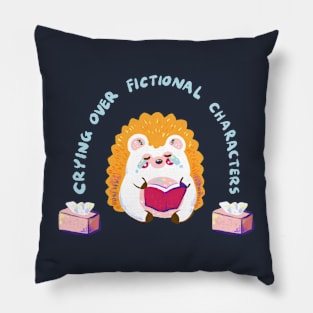 Crying over fictional characters Pillow