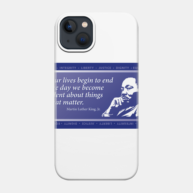 martin luther king - Mlk Quotes - Phone Case