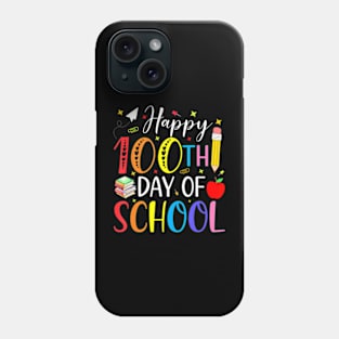 Happy 100Th Day Of School Teacher Kids 100 Days Kindergarten Phone Case