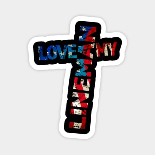 LOVE MY LINEMAN patriotic American design Magnet