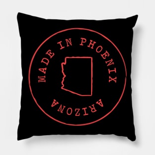 Made in Phoenix Arizona Pillow