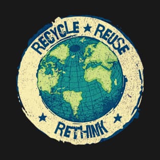 Reuse Reduce Recycle Save The Earth Environmental T-Shirt