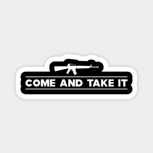 Gun  - Come and take it Magnet