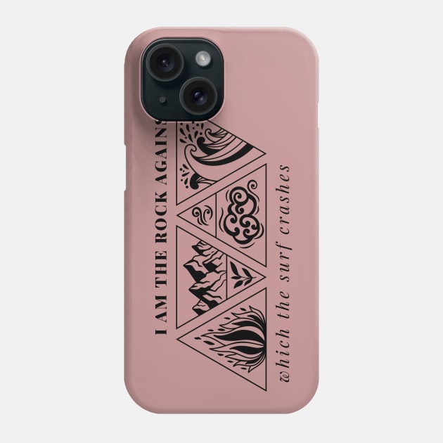 I Am The Rock Against Which The Surf Crashes - A Court of Silver Flames Sarah J. Maas SJM ACOTAR Book Lover Phone Case by JDVNart