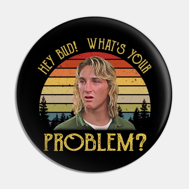 Hey Bud What's Your Problem Vintage Pin by JorgeHigginsDesigns