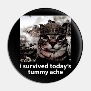 i survived today’s tummy ache unisex meme Pin