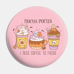 Hocus Pocuss I need Coffee to focus Pin