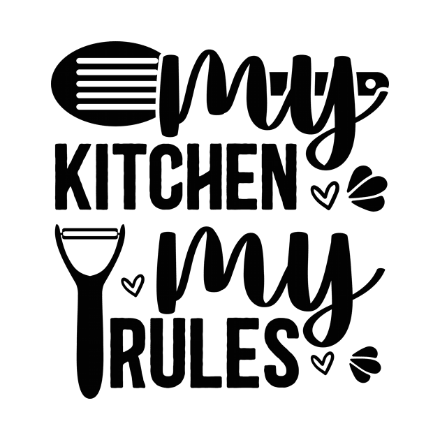 my kitchen my rules by Officail STORE