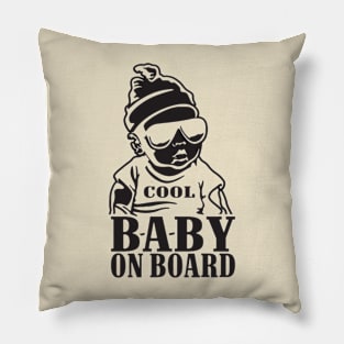 Watch Out, Cool Baby On Board Pillow