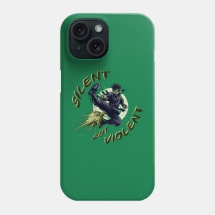 Silent But Violent - Funny Farting Ninja Phone Case