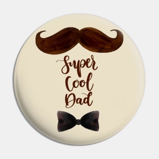 Super cool dad Pin