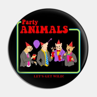 PARTY ANIMALS Pin