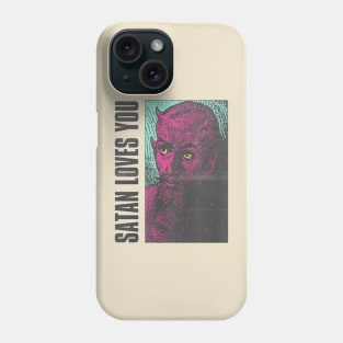 satan loves you Phone Case