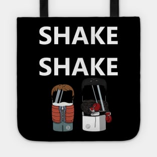 Shake Shake Shake. Tote