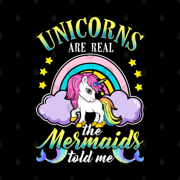 Unicorns Are Real Mermaids Told Me by E