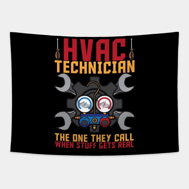 HVAC Technician The One They Call When Stuff Gets Real Tapestry by Proficient Tees