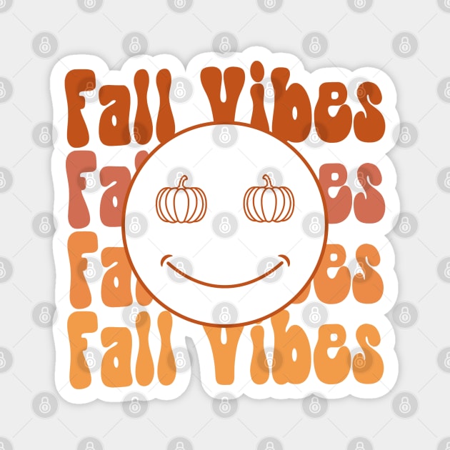 Fall Vibes - Autumn Season - Fall Season - Thanksgiving - Autumn Vibes Magnet by Stylish Dzign
