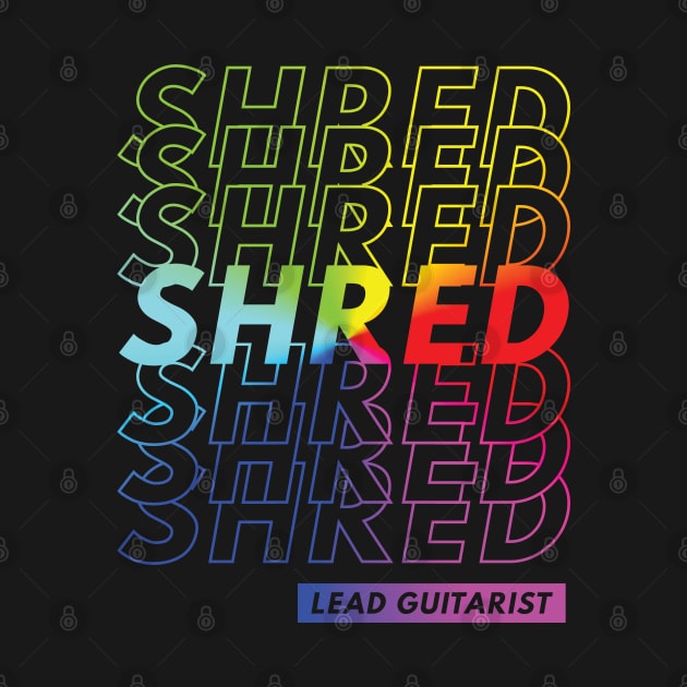 Shred Lead Guitarist Repeated Text Colorful Gradient by nightsworthy