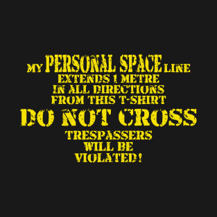 Personal space T-Shirt