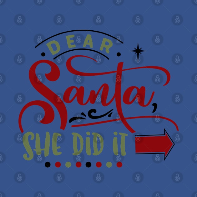 Dear Santa she did it by holidaystore