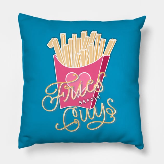 Fries before Guys Pillow by HeyHeyHeatherK