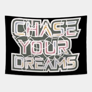 Chase Your Dreams Tapestry
