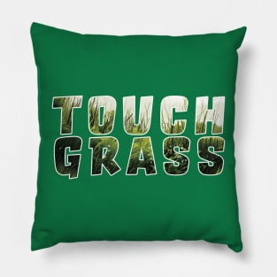 Touch Grass Pillow