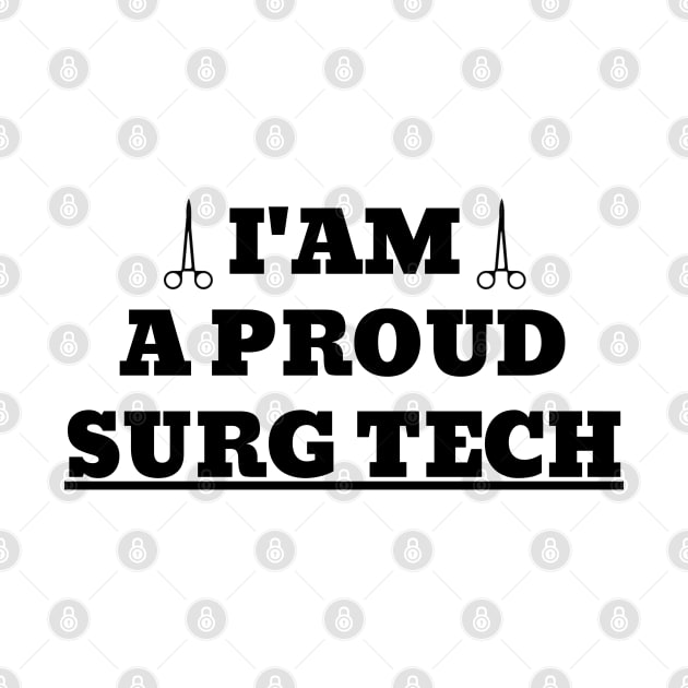 Surgical Tech Proud by NickDsigns