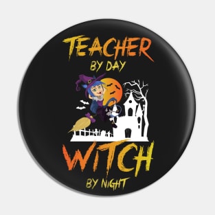 Teacher by day witch by night Pin