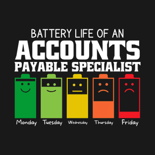 Battery Life Of An Accounts Payable Specialist T-Shirt