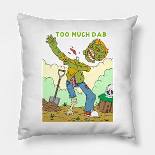 Too much dab - Halloween Gift Pillow