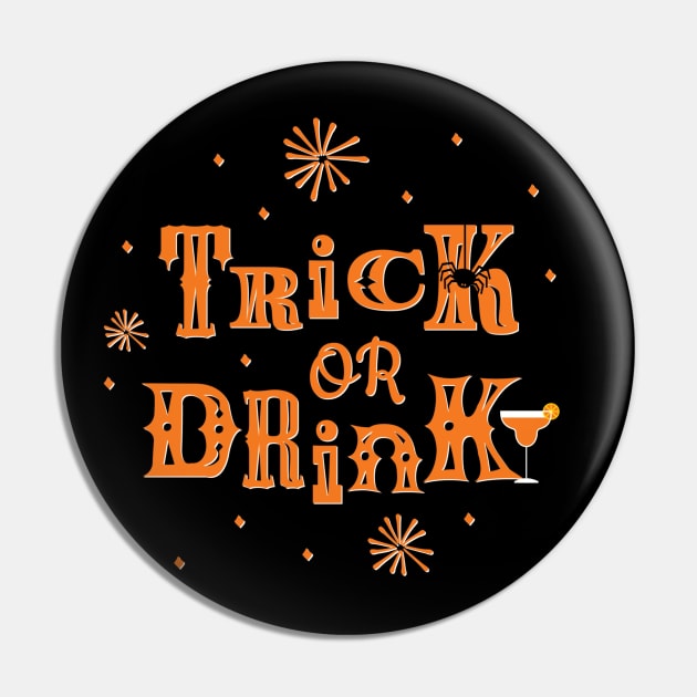 Trick or Drink Pin by EnchantedTikiTees