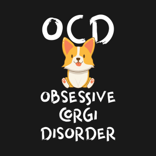 OCD Obsessive Corgi Disorder T-Shirt