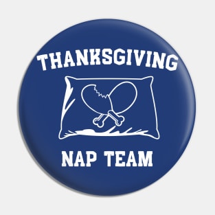 Thanksgiving Nap Team Pin