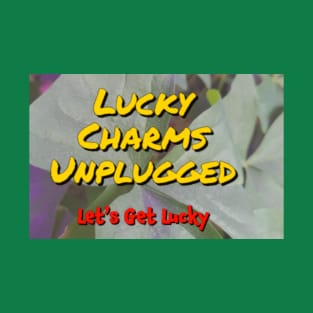 The Lucky Charms Unplugged Logo! T-Shirt