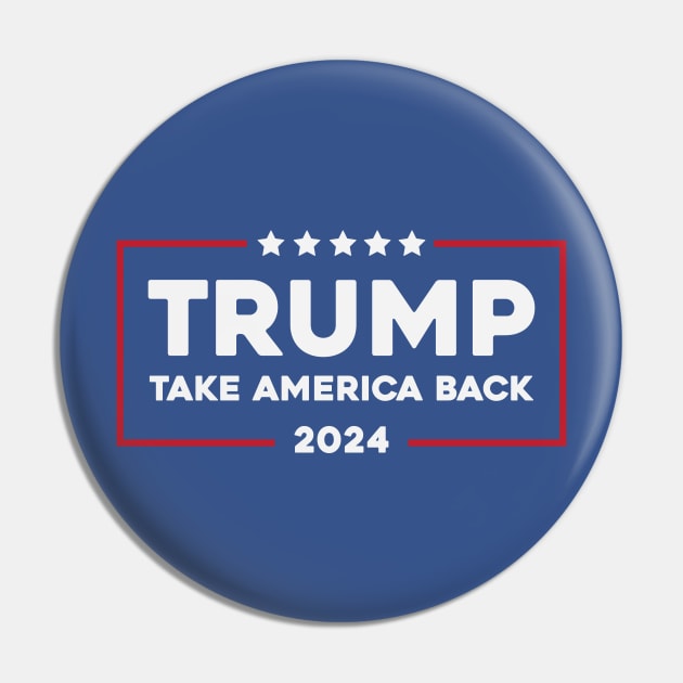 Trump Take America Back 2024 Pin by storyofluke