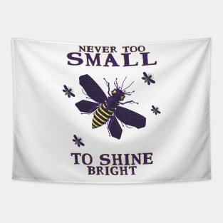 never too small to shine bright firefly Tapestry