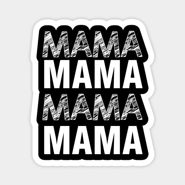 Mama Womens Wife Mom Letter Print Women Funny Graphic Mothers Day Magnet by xoclothes