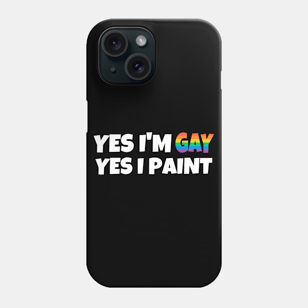 Gay Painter Phone Case by FunnyStylesShop