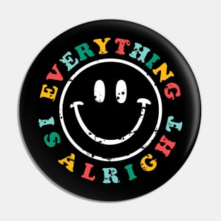 everything is alright Pin