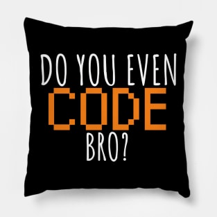 Do you even code bro? Pillow