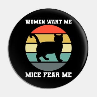 Women Want Me Mice Fear Me 2 Pin