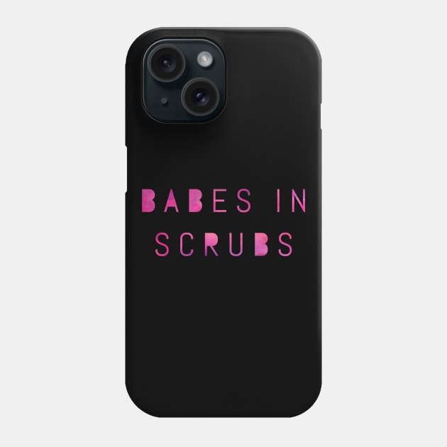 Babes in Scrubs bold pink text design Phone Case by BlueLightDesign