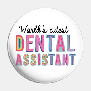 Dental Assistant Gifts | World's cutest Dental Assistant Pin