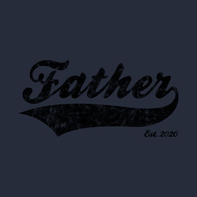 Father Est. 2020 by RomanSparrows